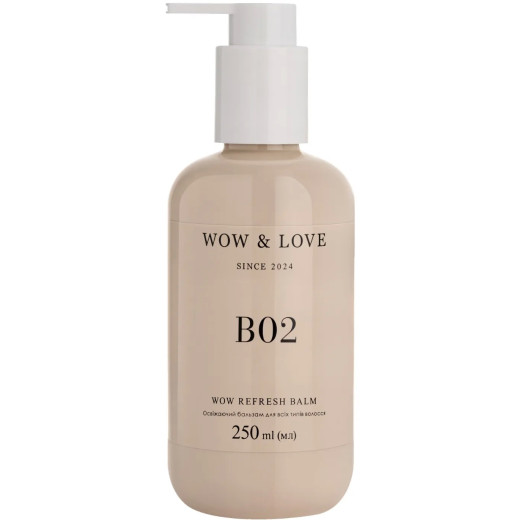 Wow & Love B02 Wow Refresh Balm Освіжаючий бальзам для всіх типів волосся 250ml